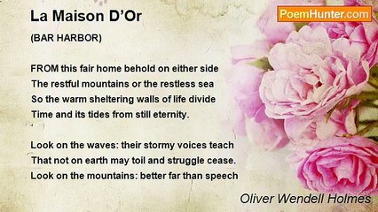 Oliver Wendell Holmes - La Maison D’Or