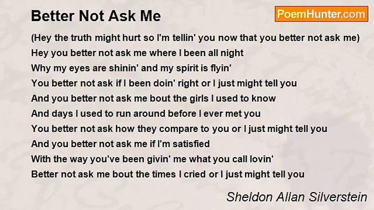 Sheldon Allan Silverstein - Better Not Ask Me