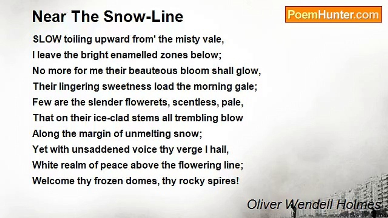 Oliver Wendell Holmes - Near The Snow-Line