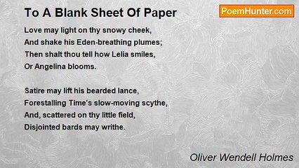 Oliver Wendell Holmes - To A Blank Sheet Of Paper