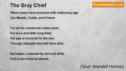 Oliver Wendell Holmes - The Gray Chief