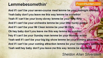 Sheldon Allan Silverstein - Lemmebesomethin’
