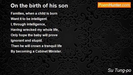 Su Tung-po - On the birth of his son