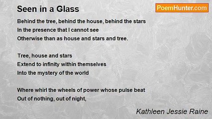 Kathleen Jessie Raine - Seen in a Glass