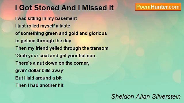 Sheldon Allan Silverstein - I Got Stoned And I Missed It
