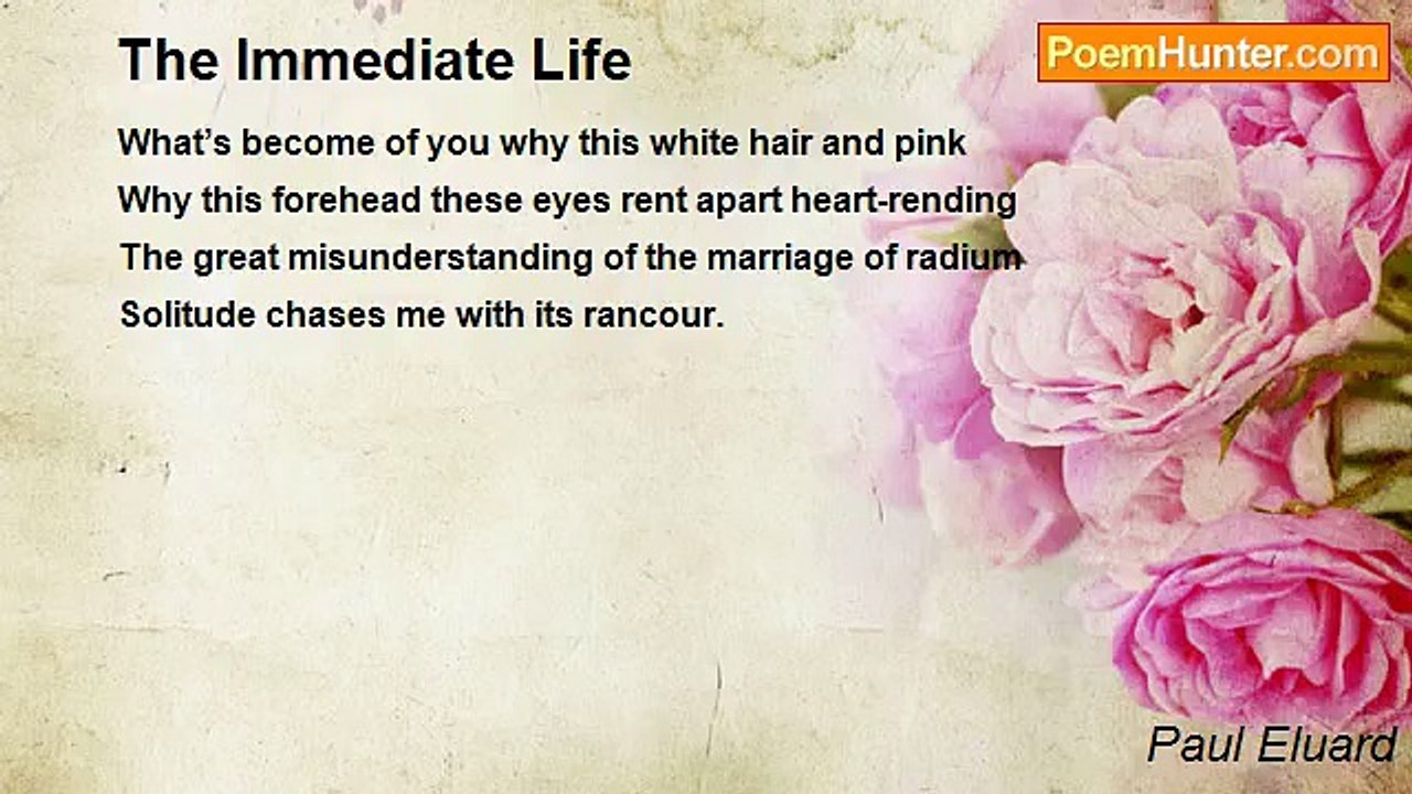 Paul Eluard - The Immediate Life