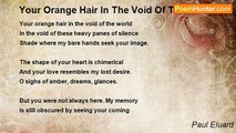 Paul Eluard - Your Orange Hair In The Void Of The World