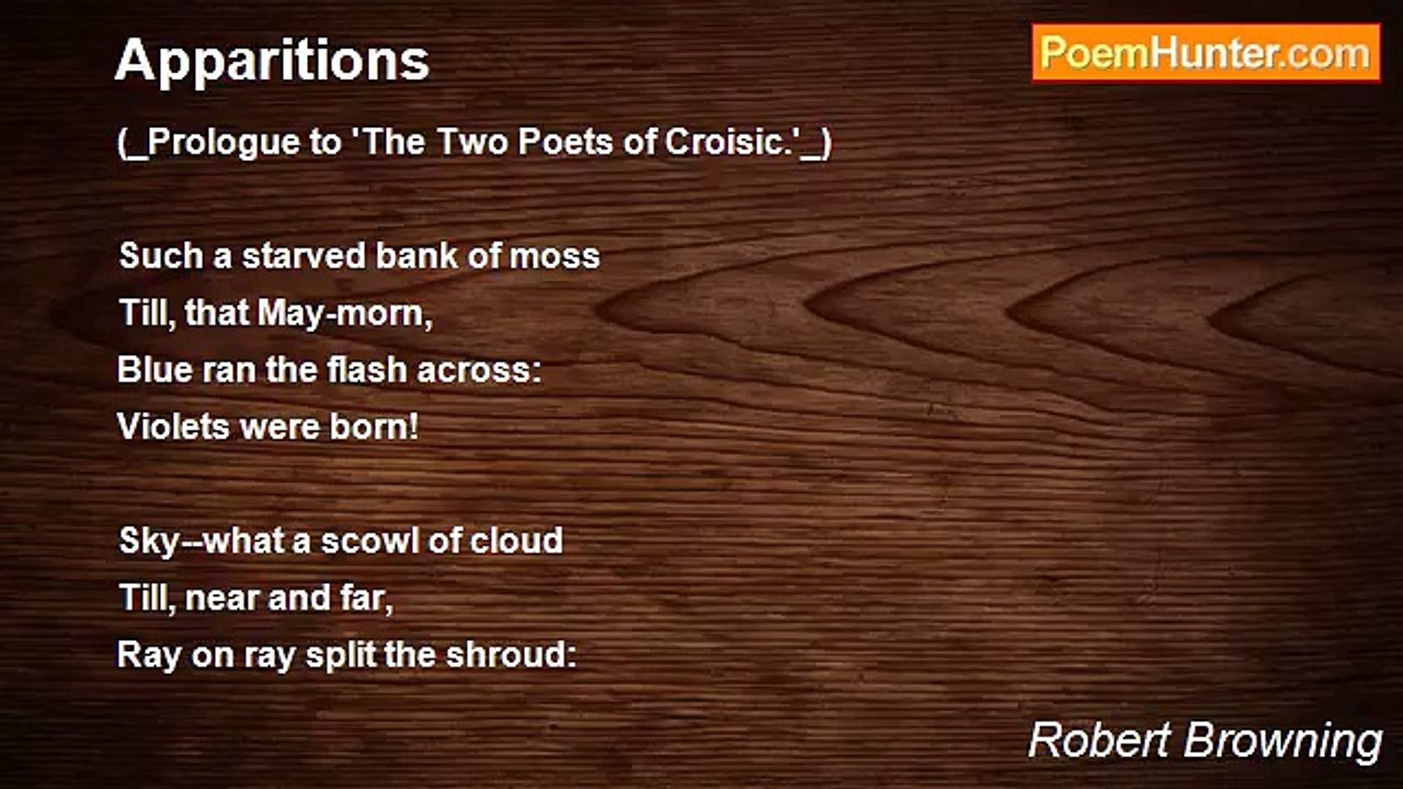 Robert Browning - Apparitions