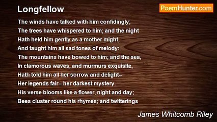 James Whitcomb Riley - Longfellow