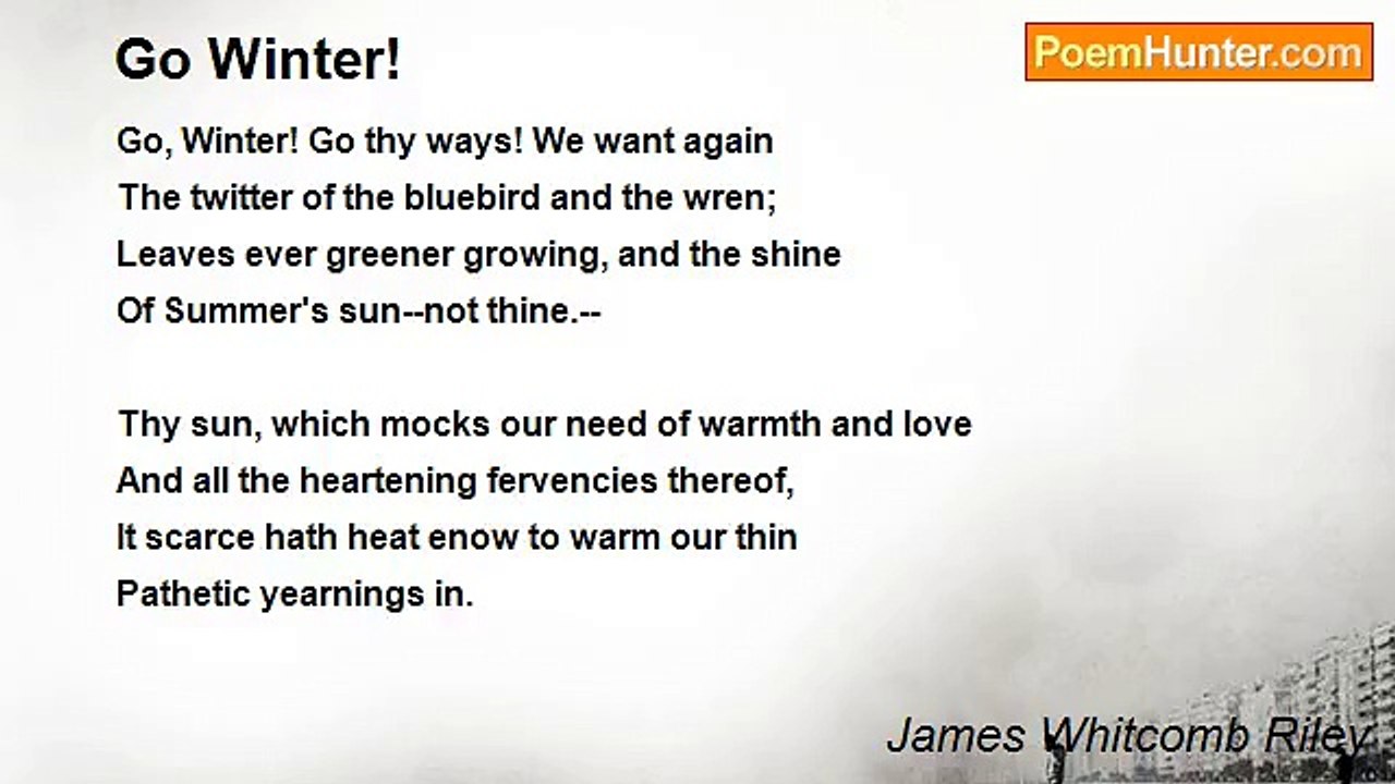 James Whitcomb Riley - Go Winter!