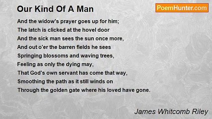 James Whitcomb Riley - Our Kind Of A Man