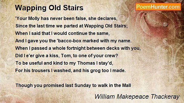 William Makepeace Thackeray - Wapping Old Stairs