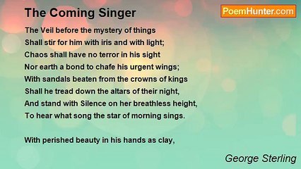 George Sterling - The Coming Singer