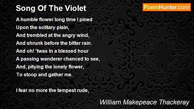 William Makepeace Thackeray - Song Of The Violet