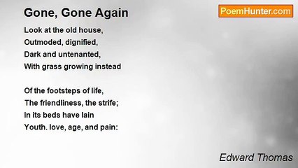 Edward Thomas - Gone, Gone Again