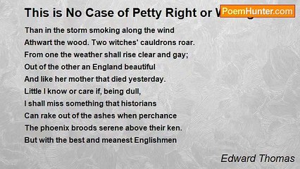 Edward Thomas - This is No Case of Petty Right or Wrong