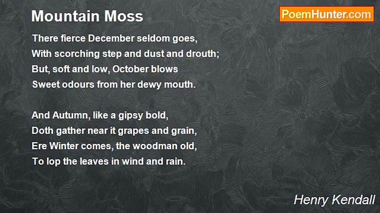 Henry Kendall - Mountain Moss