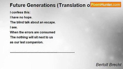 Bertolt Brecht - Future Generations (Translation of