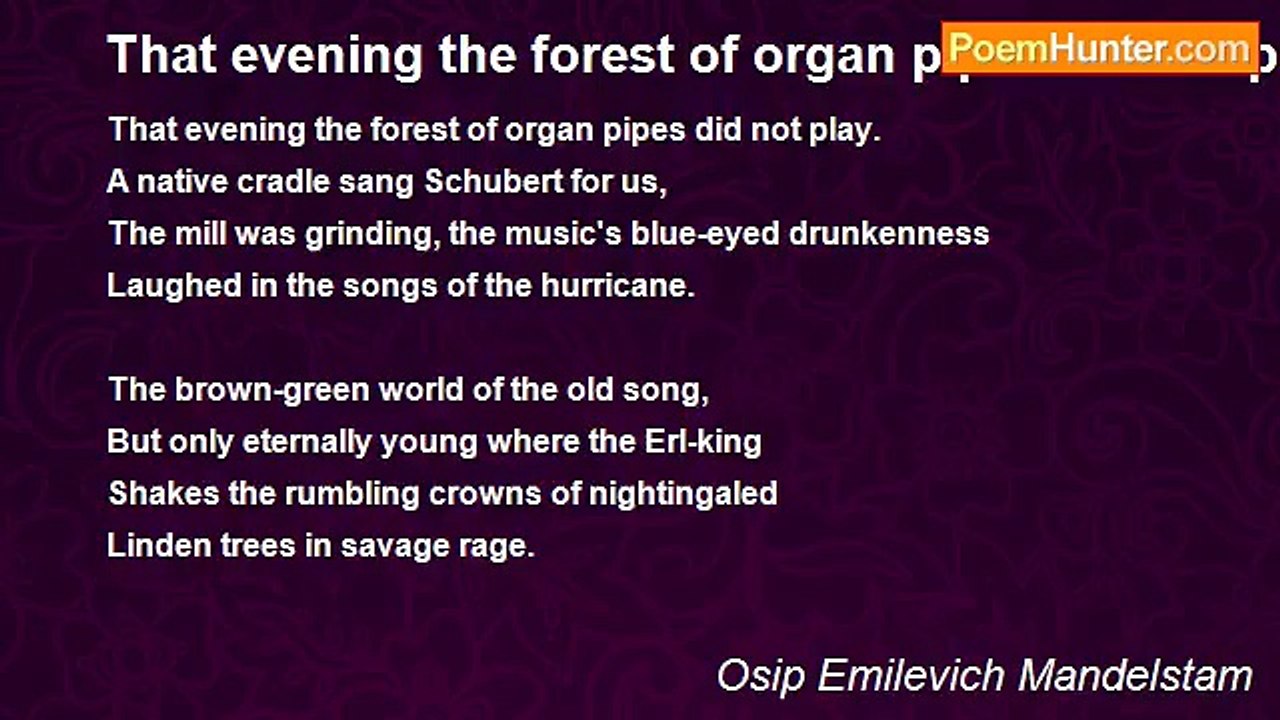 Osip Emilevich Mandelstam - That evening the forest of organ pipes did not play