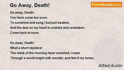 Alfred Austin - Go Away, Death!