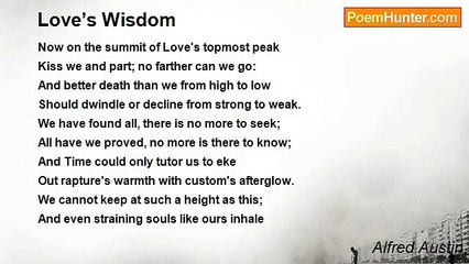 Alfred Austin - Love’s Wisdom
