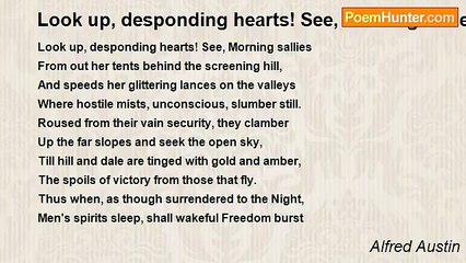 Alfred Austin - Look up, desponding hearts! See, Morning sallies