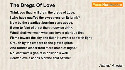 Alfred Austin - The Dregs Of Love