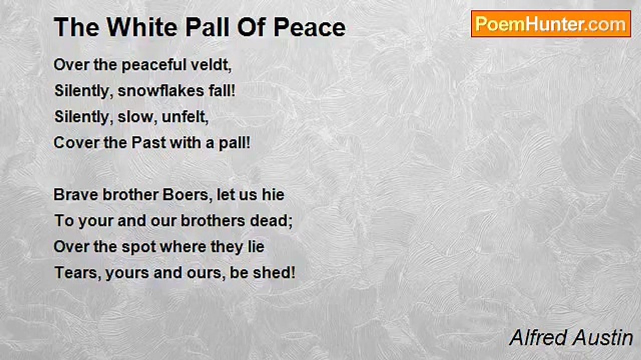 Alfred Austin - The White Pall Of Peace