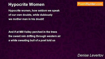 Denise Levertov - Hypocrite Women