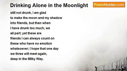 Li Po - Drinking Alone in the Moonlight
