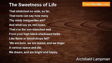 Archibald Lampman - The Sweetness of Life