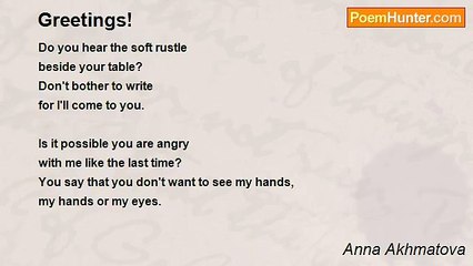 Anna Akhmatova - Greetings!