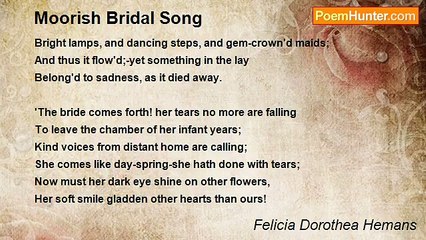 Felicia Dorothea Hemans - Moorish Bridal Song