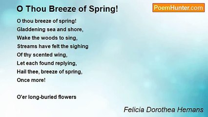 Felicia Dorothea Hemans - O Thou Breeze of Spring!