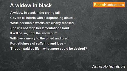 Anna Akhmatova - A widow in black