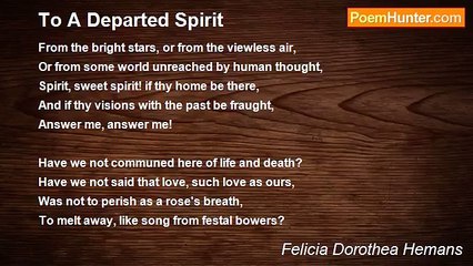 Felicia Dorothea Hemans - To A Departed Spirit