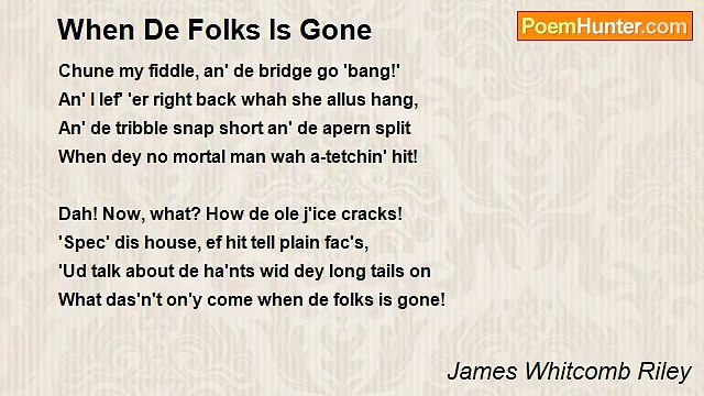 James Whitcomb Riley - When De Folks Is Gone