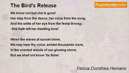 Felicia Dorothea Hemans - The Bird's Release