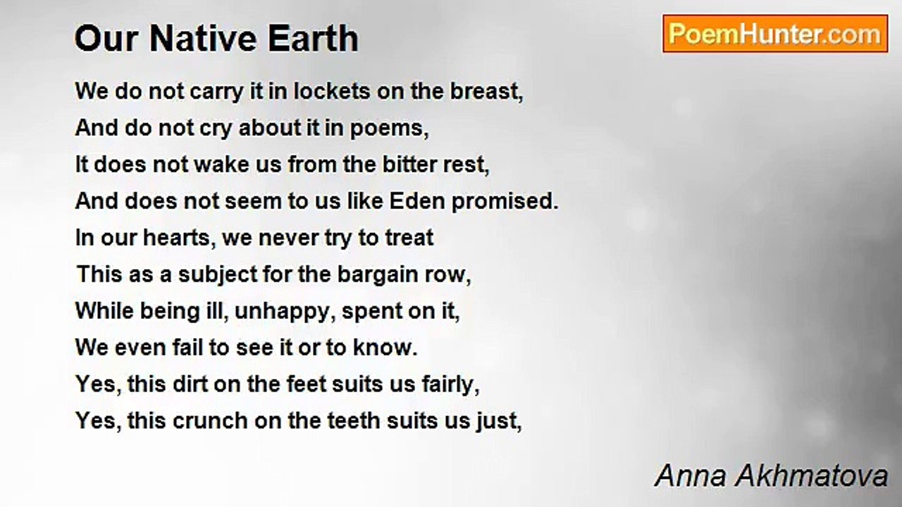 Anna Akhmatova - Our Native Earth