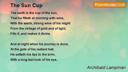 Archibald Lampman - The Sun Cup