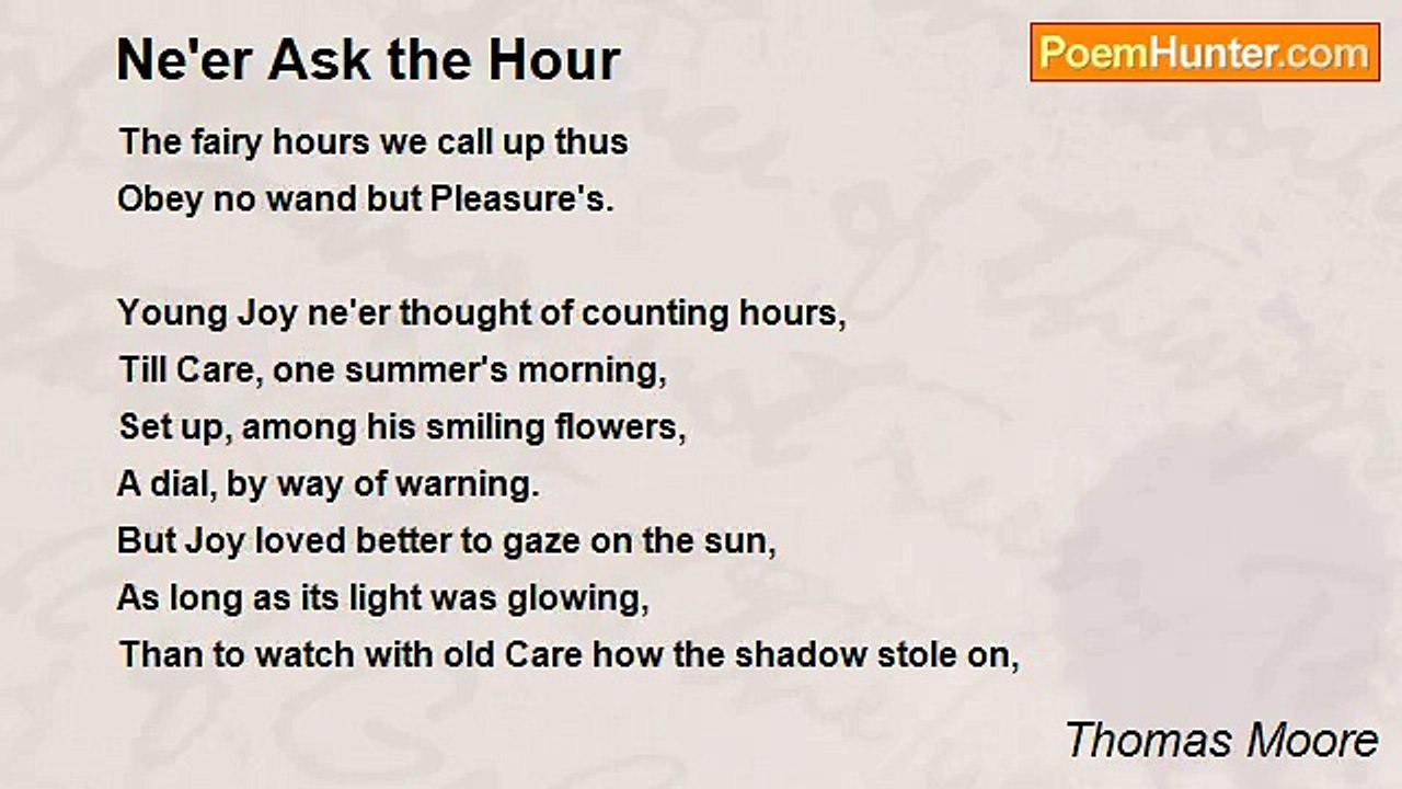 Thomas Moore - Ne'er Ask the Hour