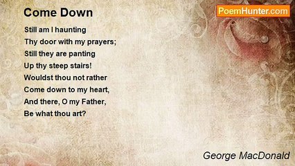 George MacDonald - Come Down