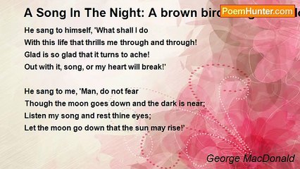 George MacDonald - A Song In The Night: A brown bird sang on a blossomy tre