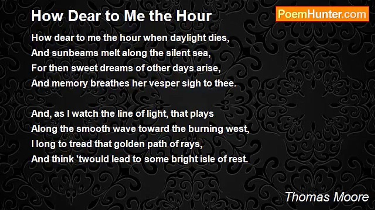 Thomas Moore - How Dear to Me the Hour