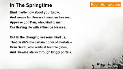 Eugene Field - In The Springtime