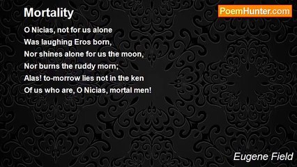 Eugene Field - Mortality