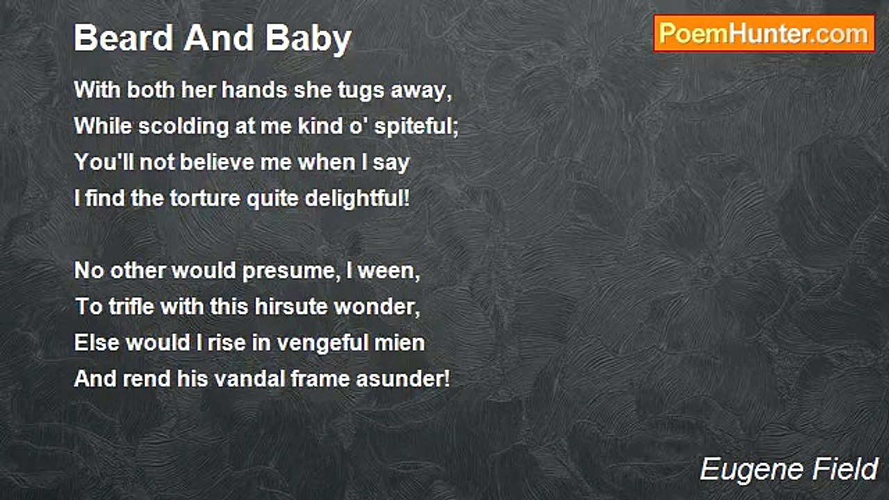 Eugene Field - Beard And Baby