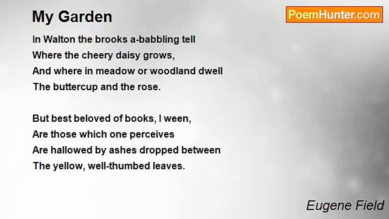 Eugene Field - My Garden