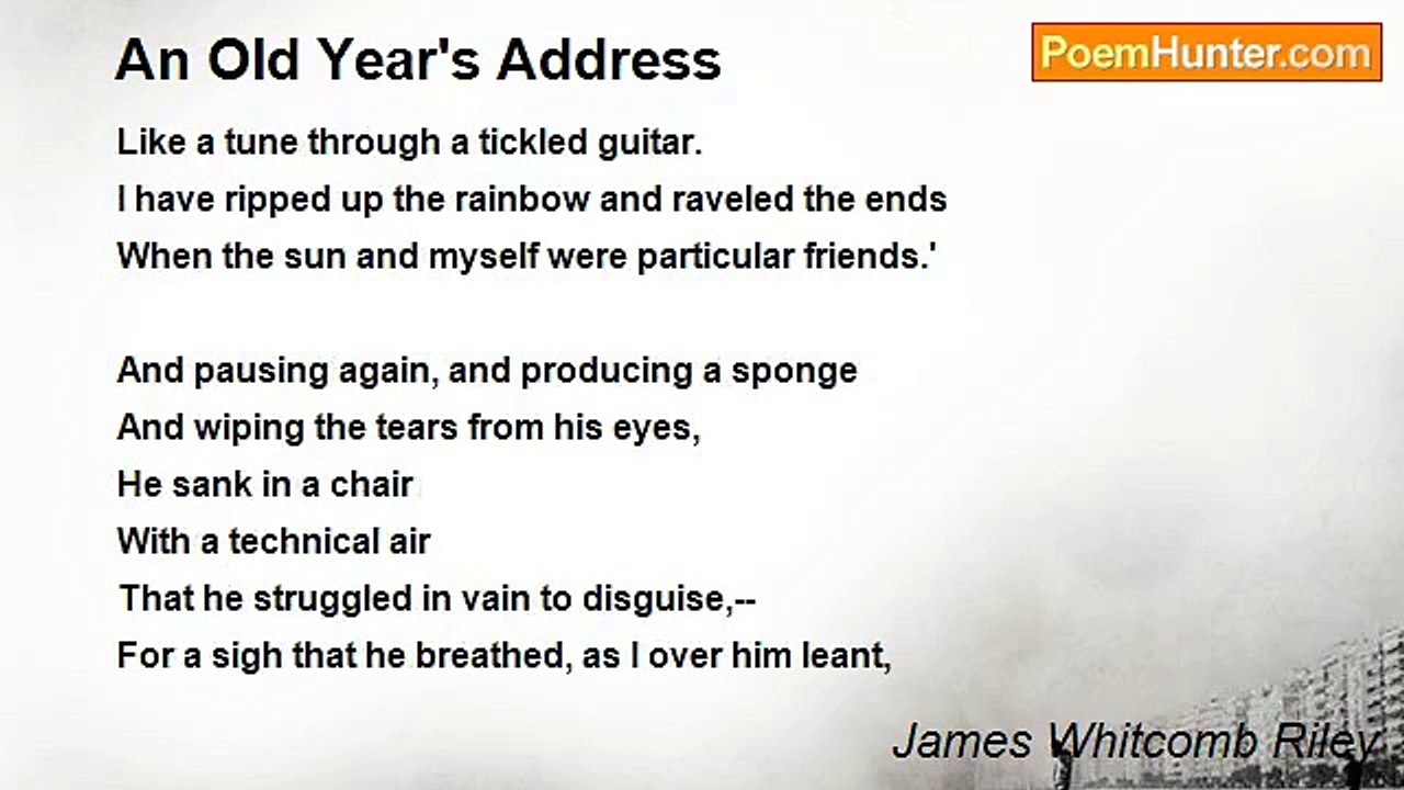 James Whitcomb Riley - An Old Year's Address