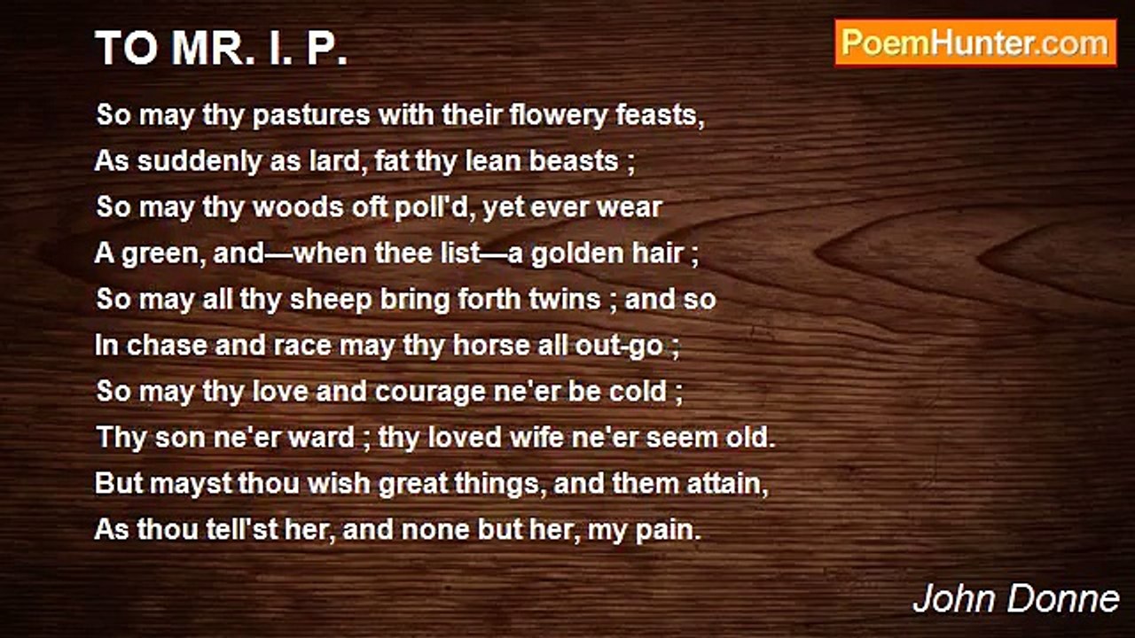 John Donne - TO MR. I. P.